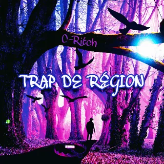 Trap de région by C-Ritch