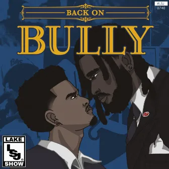 Back on Bully by Lakeshow Jo