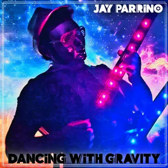 Dancing with Gravity by Jay Parrino