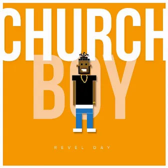 Church Boy by Revel Day