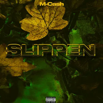 Slippen by M-Cash