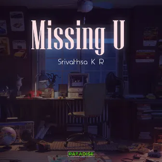 Missing U by Srivathsa K R