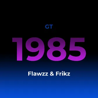 1985 by Flawzz