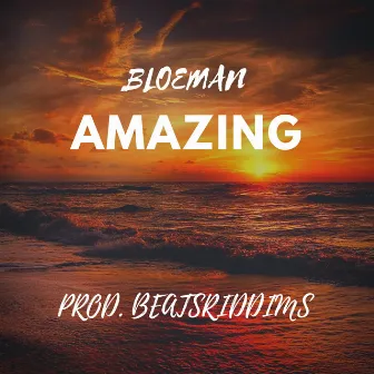 Amazing by Bloeman