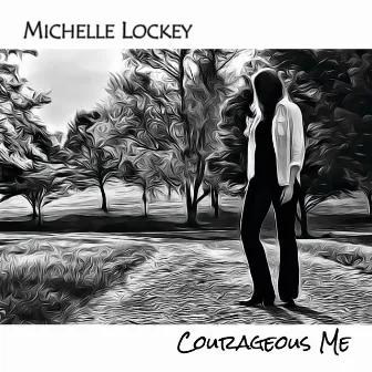 Courageous Me by Michelle Lockey