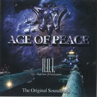 Age Of Peace (Original Motion Picture Soundtrack) by H.O.T.