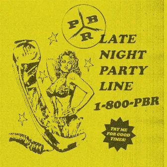 Late Night Party Line by PBR Streetgang