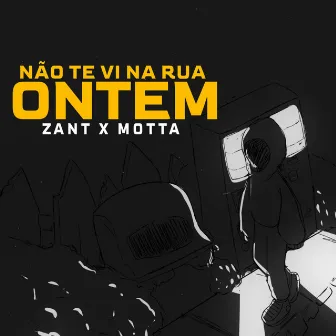 Não Te Vi na Rua Ontem by Motta