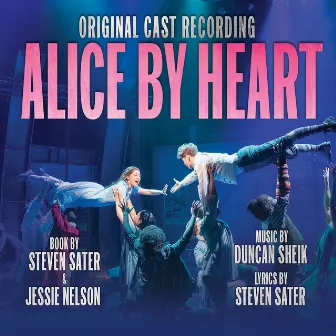 Down the Hole by Alice By Heart Original Cast Recording Company