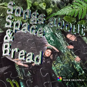 Songs about Space and Bread by Unknown Artist