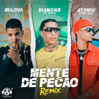 Mente De Pecao (Remix) by Diamond la Mafia