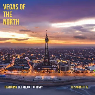 It Is What It Is by Vegas of the North