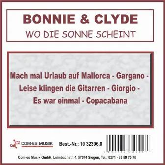 Wo die Sonne scheint by Bonnie & Clyde