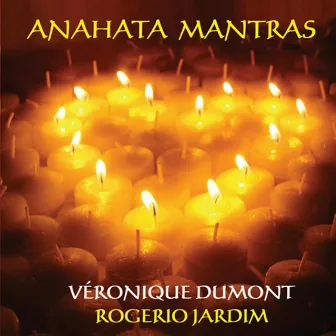 Anahata Mantras by Rogerio Jardim