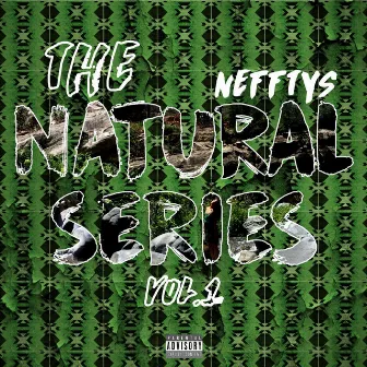 The Natural Series, Vol. 1 by Nefftys