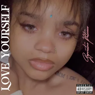 Love Yourself by Superstar Patience