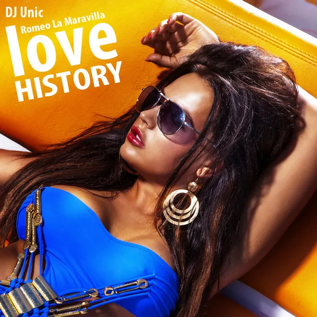 Love History - DJ Unic Reggaeton Edit