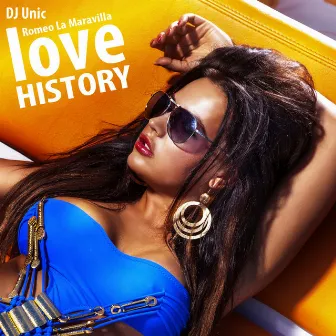 Love History (DJ Unic Reggaeton Edit) by Romeo La Maravilla