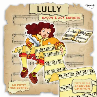 Le Petit Ménestrel: Lully raconté aux enfants by Jacques Charon