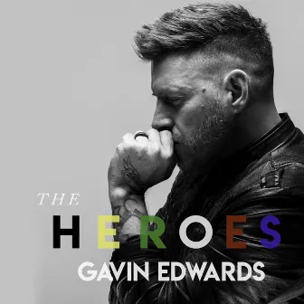 The Heroes by Gavin Edwards