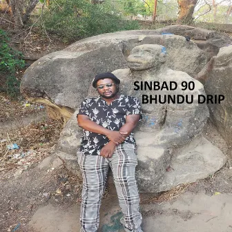 Bhundu Drip by SINBAD 90