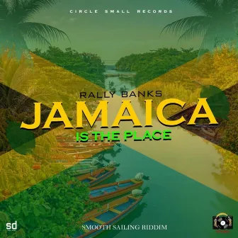 Jamaica Is The Place by Rally Banks