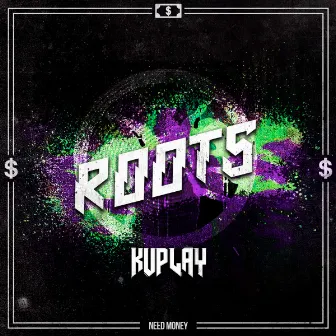 ROOTS by kuplay