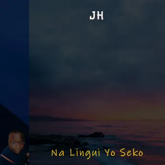 Na lingui yo seko by JH