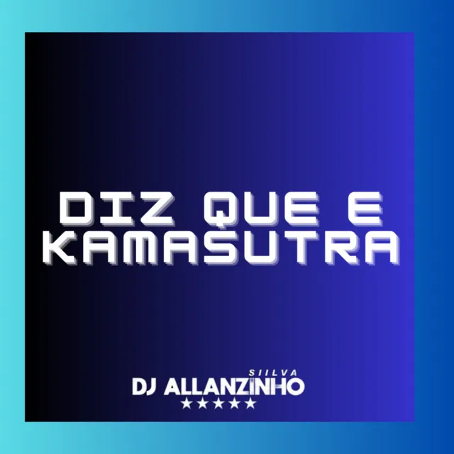 DIZ QUE E KAMASUTRA