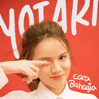 Cara Bahagia by Yotari