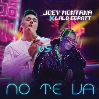 No Te Va by Joey Montana