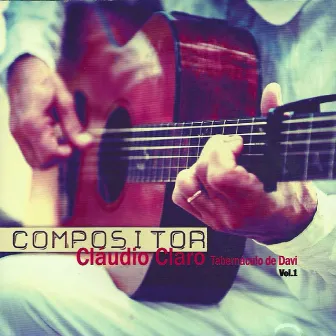 Compositor, Vol.1 by Claudio Claro