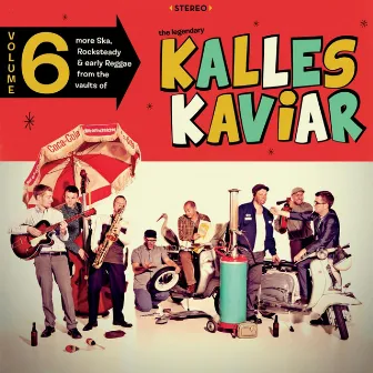 Volume 6 by Kalles Kaviar