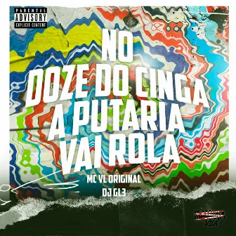 No Doze do Cinga a Putaria Vai Rola by DJ GL3