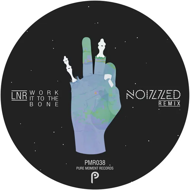 Work It to the Bone - Noizzed Remix