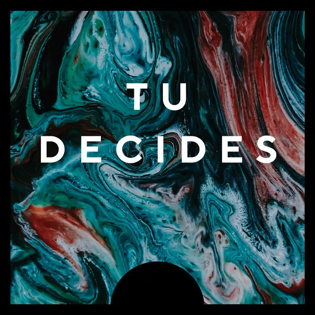 Tu Decides