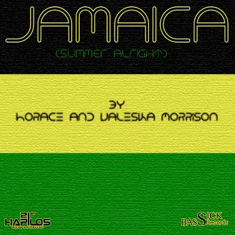 Jamaica (Summer Alright) - Single by Horace