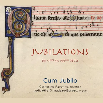 Jubilations du VIe au XXIe siècle by Cum Jubilo