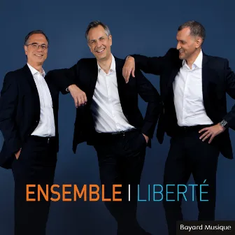 Liberté by Ensemble