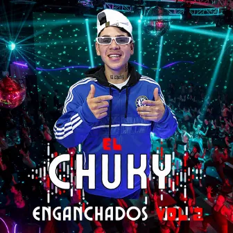 Enganchados Vol 2 by El Chuky