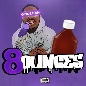 8 Ounces by G-Bo Lean