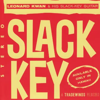 Slack Key by Leonard Kwan