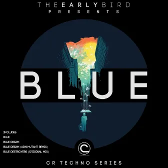 Blue (CR Techno Series) by Early Bird