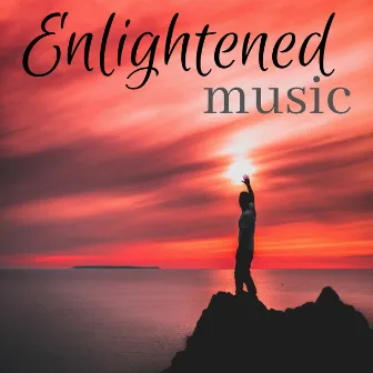 Enlightened Music - Tranquil and Heartwarming Music by Moonlight Richards