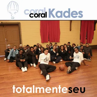 Totalmente Seu by Coral Kades