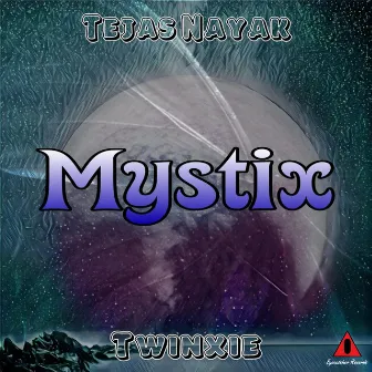 Mystix by Tejas Nayak