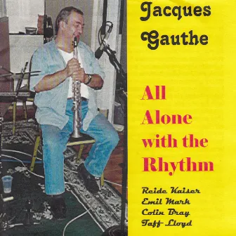 All Alone with the Rhythm by Jacques Gauthe