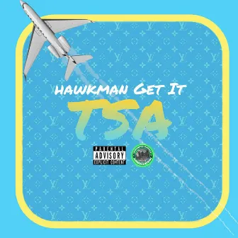 TSA by Hawkman Get It