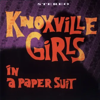 In A Paper Suit by Knoxville Girls