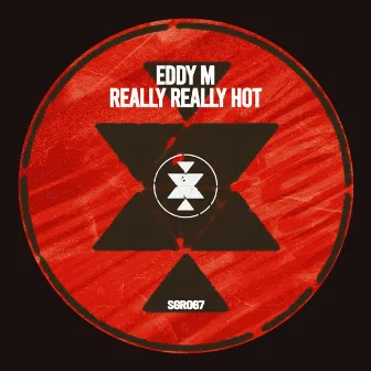 Really Really Hot by Eddy M